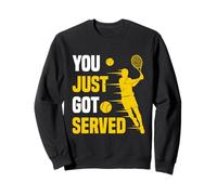 Tennis Ace Humour You Just Got Served Sweatshirt