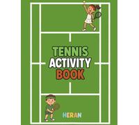 Tennis Activity Book: Fun Games, Coloring Pages and Activities for Kids Who Love This Sport