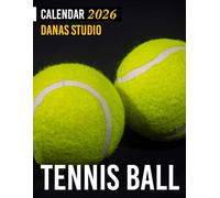Tennis Ball Calendar 2026: Sports Planner and Monthly Organizer for Tennis Lovers