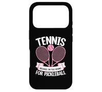 Tennis Because I'm Too Young for Pickleball Coque pour iPhone 17 Pro