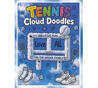 Tennis Cloud Doodles: A Relaxing Cloud Picture Doodle Activity Book for Kids & Adults | Creative Fun For The Whole Family