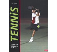 Tennis - Comment Gagner ?