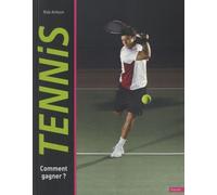 Tennis - Comment Gagner ?