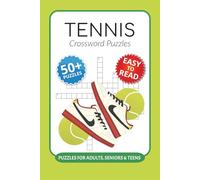 Tennis Crossword Puzzles: Crossword Puzzles with Easy to Read Print about Tennis, Fitness, Tennis-themed Words and More I 6x9 inches, 120 pages I 50+… Gift for Vacations, Holidays and Relaxation