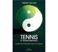 Tennis et transcendance Hecker Thierry (Auteur)
