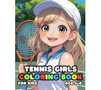 Tennis Girls Coloring For Kid Book Age 3-8: bold and easy of 51 High Quality Tennis Girls coloring pages