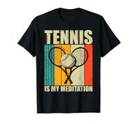 Tennis is My Meditation Humour Sport Raquette Balle Cadeau T-Shirt