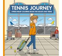TENNIS JOURNEY: Stress Relief Coloring Book for Adults and Teens - Relaxing Book to Calm your Mind, Improve Concentration and Focus - Tennis Themed ... Forests, House, Birds, Flowers, and more.