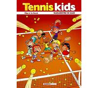Tennis kids - tome 01: Ramasseurs de gags