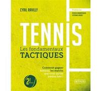 Tennis - les fondamentaux tactiques - nouvelle édition