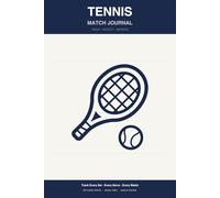 Tennis Match Journal: 6x9 Player Stats Notebook | Track Serves, Returns, Winners & Performance | 59 Match Entries for Club, Social & Tournament Players