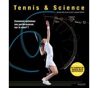Tennis & science: Comment optimiser ses performances sur le court ?