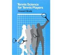 Tennis Science for Tennis Players Howard Brody (Auteur)