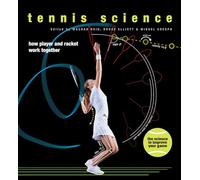 Tennis Science: How Player and Racket Work Together