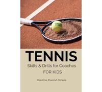 TENNIS Skills & Drills for Coaches FOR KIDS