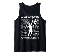 Tennis Vous ne comprenez Pas tennisman Joueur Humour Drôle Débardeur