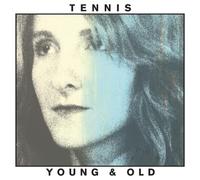 Tennis – Young & Old – Vinyle – Import (The Orchard)
