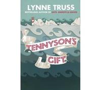 Tennyson's Gift Truss, Lynne (Auteur)