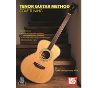 Tenor Guitar Method In Gdae Tuning The Caged Approach To Practice And Melody-Chord Arranging