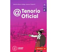 @Tenorio Oficial. Le narrative graduate in spagnolo (livello B1). Con File audio online
