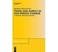 Tense And Aspect In Han Period Chinese