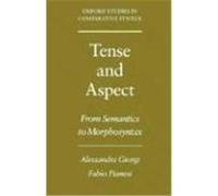 Tense and Aspect, Oxford Studies in Comparative Syntax Series Alessandra Giorgi, Fabio Pianesi (Auteur)