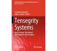 Tensegrity Systems: Basic Concepts, Mechanical Metamaterials, Biotensegrity