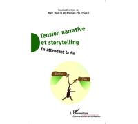 Tension narrative et storytelling En attendant la fin - Nicolas Pélissier - L'harmattan - broché - Guide
