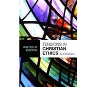 Tensions In Christian Ethics