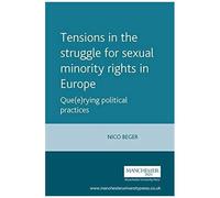 Tensions In The Struggle For Sexual Minority Rights In Europe