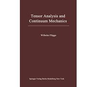 Tensor Analysis and Continuum Mechanics