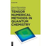 Tensor Numerical Methods In Quantum Chemistry