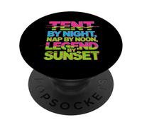 Tent by Night Nap by Noon Legend by Sunset PopSockets PopGrip Adhésif