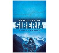 Tent Life In Siberia
