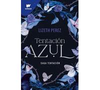 Tentación azul (Saga Tentación 1) - Lizeth Pérez - Montena - ebook (ePub) - Livre