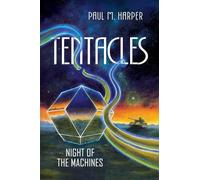 Tentacles: Night of the Machines