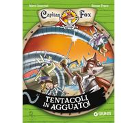 Tentacoli in agguato! Capitan Fox