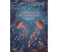 Tentacules & compagnie