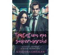 Tentation au supermarché: Aventure, érotisme & grande distribution