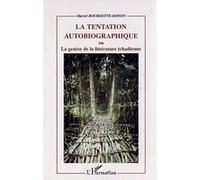 La Tentation Autobiographique Ou La Genese De La Litterature Tchadienne