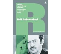 Tentations de renoncer à la liberté. Les intellectuels à l'épreuve - Ralph Dahrendorf (Literatur und Soziologie auf Polnisch)