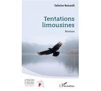 Tentations limousines - Fabrice Bonardi - L'harmattan - broché - Roman
