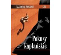Tentations sacerdotales - Père Janusz Mastalski (Literatur, Religion auf Polnisch)