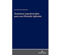 Tentativas Experienciales Para Una Filosofía Aplicada