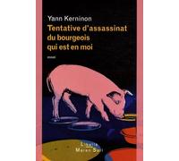 Tentative d'assassinat du bourgeois qui est en moi