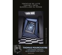 Tentative de lutte contre l'infini quadrillage du monde