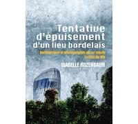 Tentative d'epuisement d'un lieu bordelais