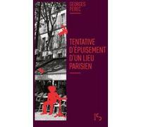 Tentative d'épuisement d'un lieu parisien Georges Perec (Auteur)