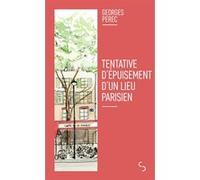 Tentative d'épuisement d'un lieu parisien