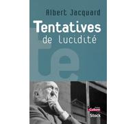 Tentatives de lucidité